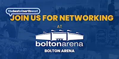 thebestofnorthwest Bolton Networking - 17th September 2026