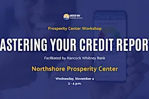 Mastering Your Credit Reports: Northshore Prosperity Center