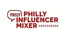 Philly Influencer Mixer Conference 2026