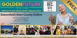 Golden Future Senior Expo - Bakersfield | Kern County Edition
