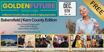 Golden Future Senior Expo - Bakersfield | Kern County Edition