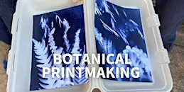 Sun, Stems, and Cyanotypes: Botanical Print Workshop