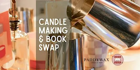Candle Making & Book Swap @ Paddywax Candle Bar (Denver)
