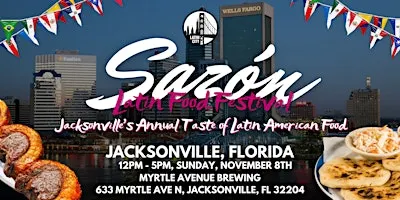 Sazón Latin Food Festival 2026: Jacksonville’s Taste of Latin American Food
