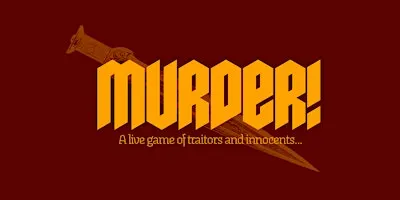 Murder! A Live Traitors Experience