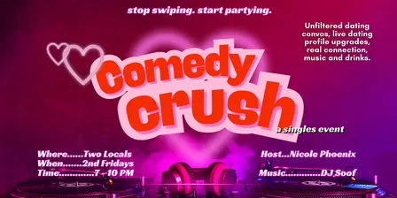 Comedy Crush | A Singles Event