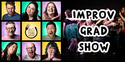Student Graduation Show: Improv Fundamentals & Group Mind