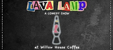 Lava Lamp Comedy Show