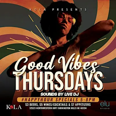 Good Vibes Thursdays at Kola Lounge