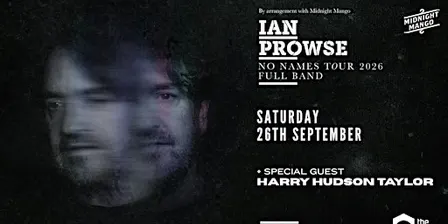 Ian Prowse & Amsterdam + Harry Hudson Taylor