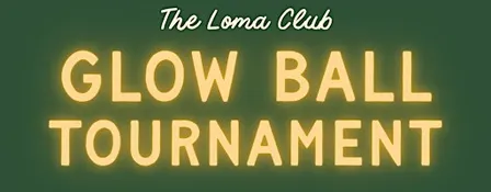 Glow Ball at The Loma Club