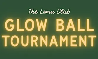 Glow Ball at The Loma Club