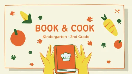 Book & Cook [Kindergarten-2nd grade]