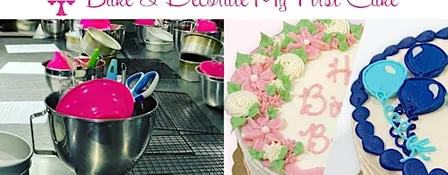 Bake and Decorate My First Cake
