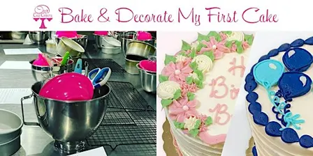 Bake and Decorate My First Cake