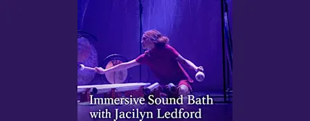 Immersive sound bath with Jacilyn Ledford