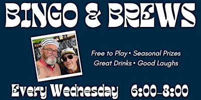 Bingo & Brews Every Wednesday!