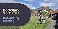 BoB Club | York East Networking Meeting