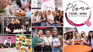 Plano Food + Wine Festival presented by Land Rover Frisco