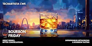 Bourbon Friday // Networking & Bourbon Tasting