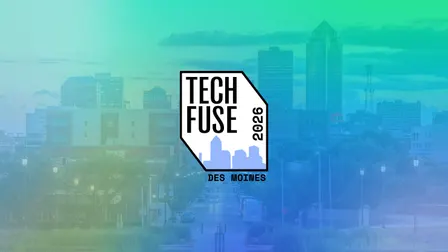 Tech Fuse Des Moines 2026