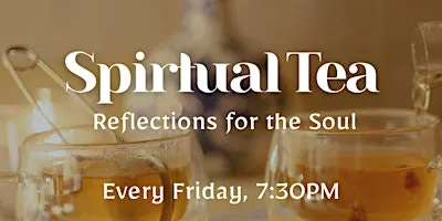Spirtual Tea