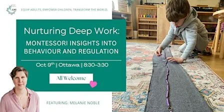 Nurturing Deep Work: Montessori Insights into Behaviour and Regulation