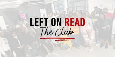 Left on Read: The Club™
