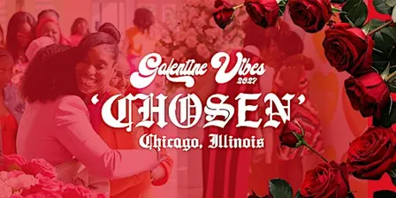 Galentine Vibes 2027: 'CHOSEN'