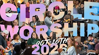 Circle Worship 2026