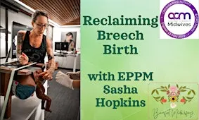 Reclaiming Breech Birth Workshop - 21st Nov LMH Adelaide SA