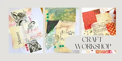 Little Layers ~ Mixed Media Collage Workshop