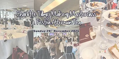 Charlotte Tilbury Makeup Masterclass & Festive Afternoon Tea