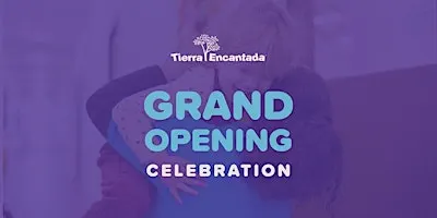 Grand Opening Tierra Encantada - Overland Park West