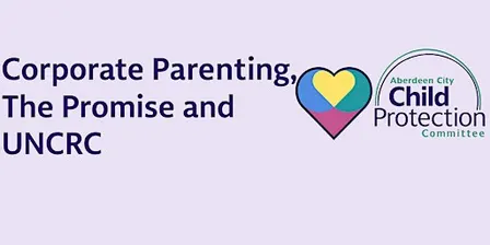 Corporate Parenting, The Promise and UNCRC