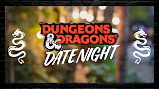 Dungeons & Dragons Date Night