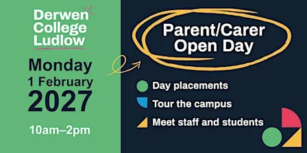 Derwen College Ludlow - Parent Carer Open Day - Monday, 1 February 2027