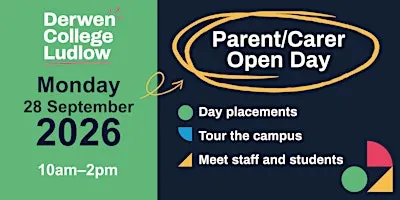 Derwen College Ludlow - Parent Carer Open Day - Monday, 28 September 2026