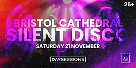 DAY SESSIONS Presents: SILENT DISCO - Bristol - 2026