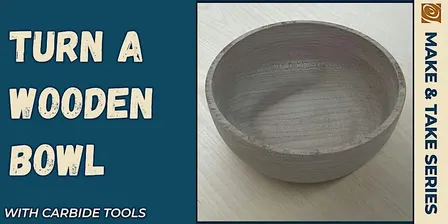 Bowl Turning With Carbide Tools