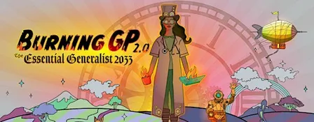 Burning GP 2.0: The Essential Generalist  2033