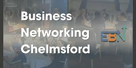 Chelmsford Business Networking events for business owners & professionals