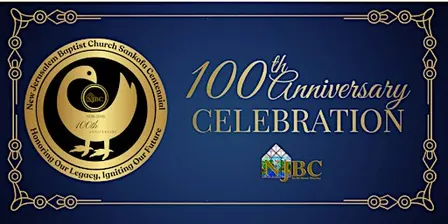 New Jerusalem SANKOFA Centennial Celebration