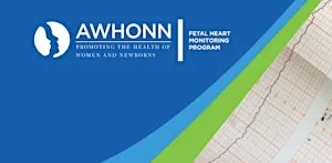 AWHONN Intermediate Fetal Monitoring Course