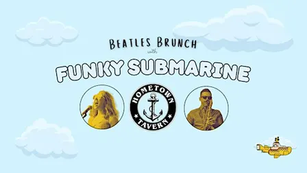 Beatles Brunch with Funky Submarine
