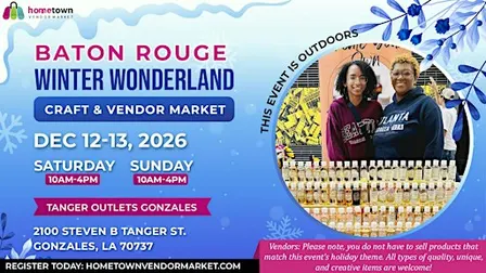 Baton Rouge Winter Wonderland Craft & Vendor Market