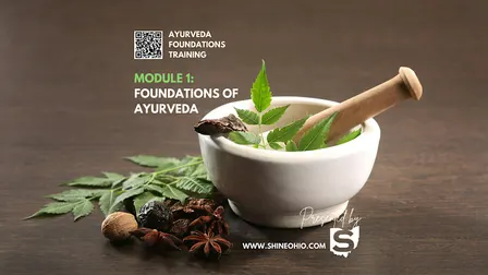 Module 1: Ayurveda Foundations Certification