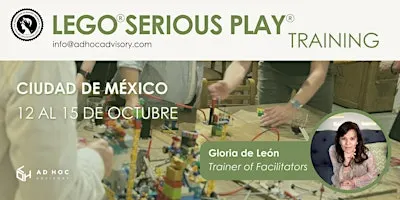 CDMX - Certificación LEGO® SERIOUS PLAY® - Assoc. of Master Trainers