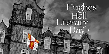 Hughes Hall Literary Day 2027