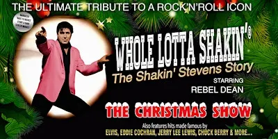 Whole Lotta Shakin' - The Shakin Stevens Story